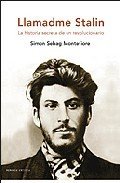 Resumen de Llamadme Stalin. La Historia Secreta de un Revolucionario