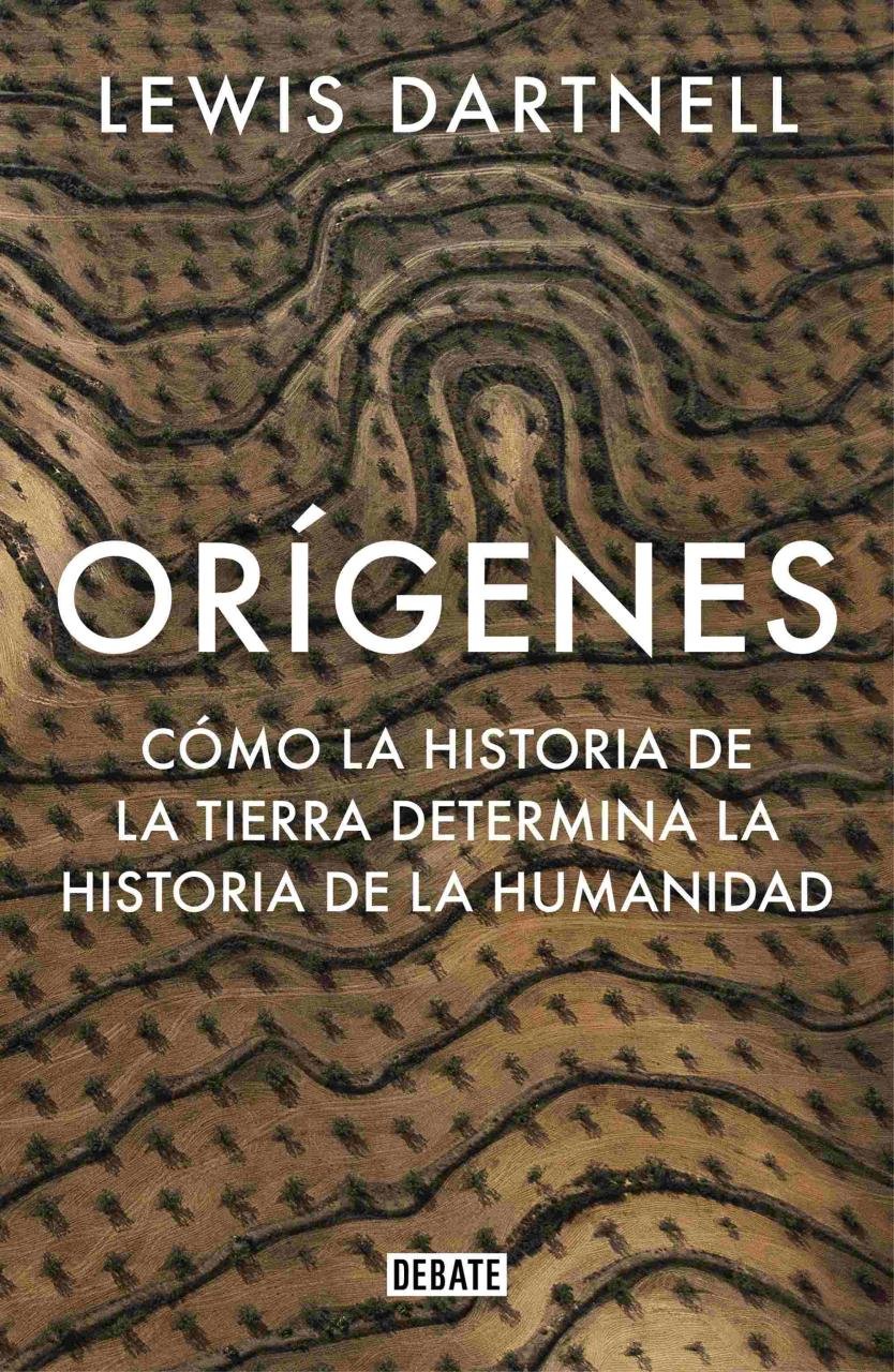 Resumen de Orígenes. Cómo la Historia de la Tierra Determina la Historia de la Humanidad