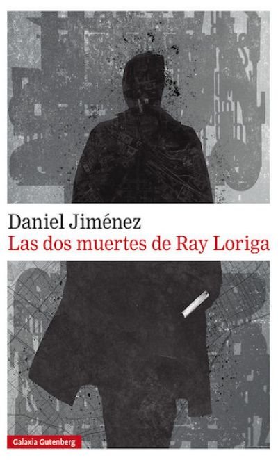 Resumen de Las Dos Muertes de Ray Loriga