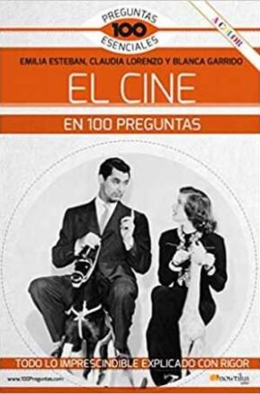 Resumen de El Cine en 100 Preguntas: Todo Lo Imprescindible Explicado con Rigor