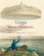 Resumen de Utopía. Historia de una Idea