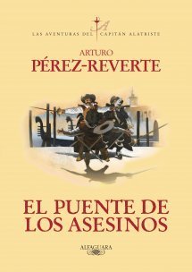 Resumen de El Puente de los Asesinos (Alatriste Vii)