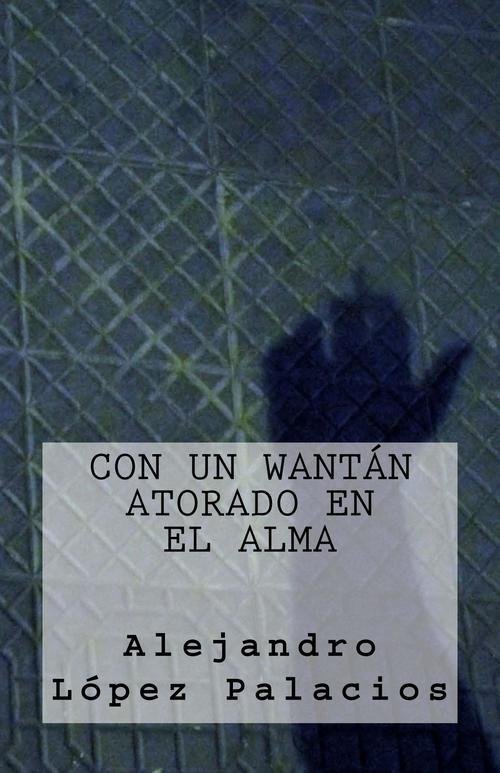 Resumen de Con un Wantán Atorado en el Alma