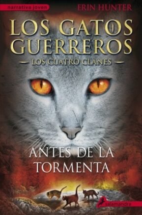 Resumen de Antes de la Tormenta. Los Gatos Guerreros: Los Cuatro Clanes 4