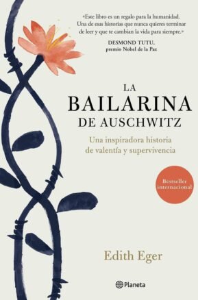 Resumen de La Bailarina de Auschwitz. Una Inspiradora Historia de Valentía y Supervivencia