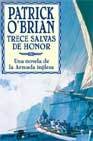 Resumen de Trece Salvas de Honor. Serie: Aubrey y Maturin Xiii