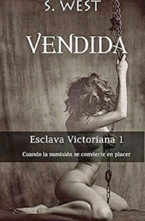 Resumen de Vendida. Esclava Victoriana 1