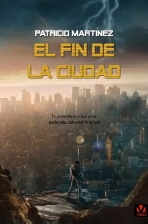 Resumen de El Fin de la Ciudad