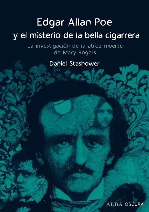 Resumen de Edgar Allan Poe y el Misterio de la Bella Cigarrera