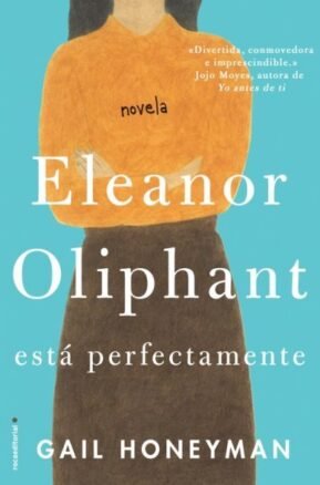 Resumen de Eleanor Oliphant Está Perfectamente