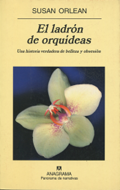 Resumen de El Ladrón de Orquídeas. Una Historia Verdadera de Belleza y Obsesión