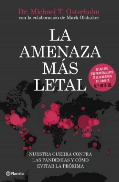 Resumen de La Amenaza Más Letal. Nuestra Guerra Contra las Pandemias y Cómo Evitar la Próxima