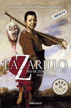 Resumen de Lazarillo Z: Matar Zombis Nunca Fue Pan Comido