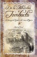 Resumen de De la Alhambra a Tombuctu