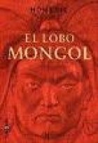 Resumen de El Lobo Mongol