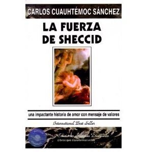 Resumen de La Fuerza de Sheccid