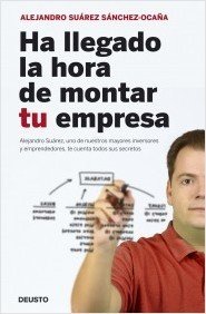 Resumen de Ha Llegado la Hora de Montar Tu Empresa