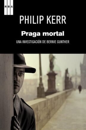 Resumen de Praga Mortal (Bernie Gunther 8)
