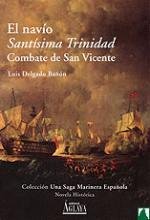 Resumen de El Navío Santísima Trinidad. Combate de San Vicente