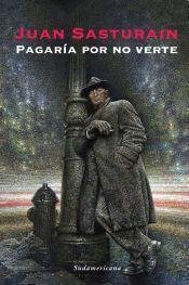 Resumen de Pagaría por No Verte (Ebook)