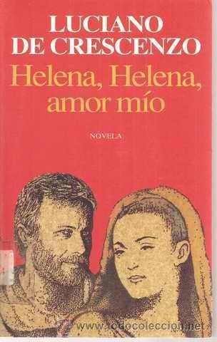 Resumen de Helena, Helena, Amor Mío