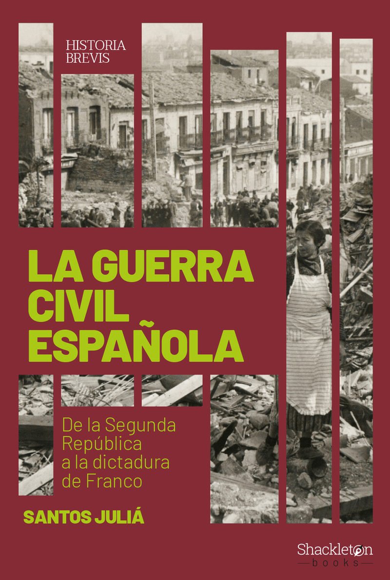 Resumen de La Guerra Civil Española. De la Segunda República a la Dictadura de Franco