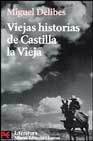 Resumen de Viejas Historias de Castilla la Vieja