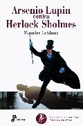 Resumen de Arsenio Lupin Contra Herlkock Sholmes