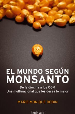 Resumen de El Mundo Según Monsanto