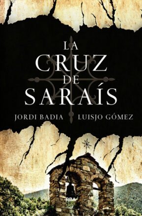 Resumen de La Cruz de Saraís