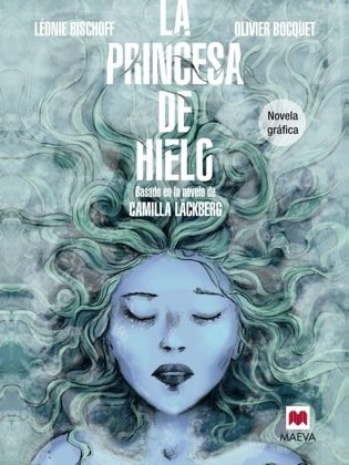 Resumen de La Princesa de Hielo (Novela Gráfica)