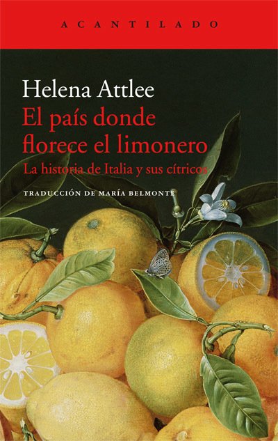 Resumen de El País Donde Florece el Limonero. La Historia de Italia y Sus Cítricos