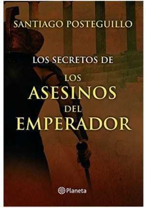 Resumen de Los Secretos de los Asesinos del Emperador