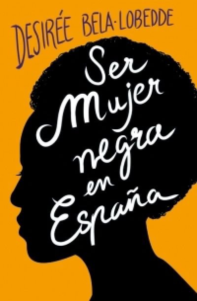 Resumen de Ser Mujer Negra en España