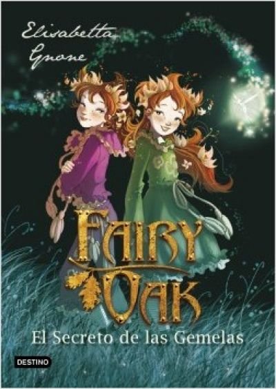 Resumen de El Secreto de las Gemelas. Fairy Oak 1