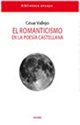 Resumen de El Romanticismo en la Poesía Castellana