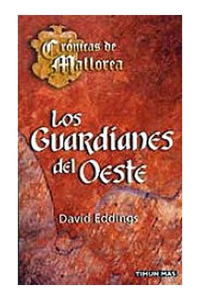 Resumen de Los Guardianes del Oeste (Crónicas de Mallorea I)