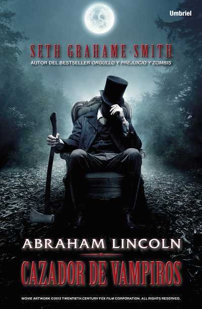 Resumen de Abraham Lincoln, Cazador de Vampiros