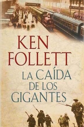 Resumen de La Caída de los Gigantes. (The Century 1)