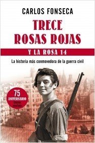 Resumen de Trece Rosas Rojas y la Rosa Catorce