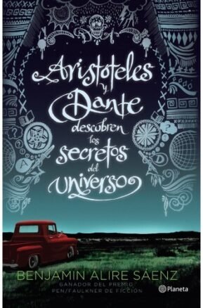 Resumen de Aristóteles y Dante Descubren los Secretos del Universo