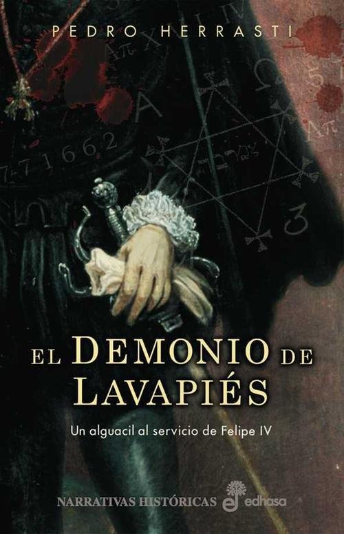 Resumen de El Demonio de Lavapiés. Un Alguacil Al Servicio de Felipe Iv