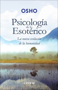 Resumen de Psicología de Lo Esotérico. La Nueva Evolución de la Humanidad