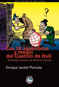 Resumen de Los 38 Asesinatos y Medio del Castillo de Hull. Novísimas Aventuras de Sherlock Holmes