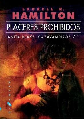 Resumen de Placeres Prohibidos. Anita Blake: Cazavampiros 1