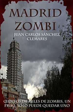 Resumen de Madrid Zombi