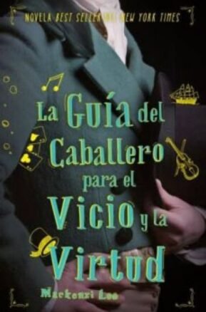 Resumen de La Guía del Caballero Para el Vicio y la Virtud