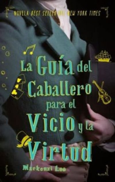 Resumen de La Guía del Caballero Para el Vicio y la Virtud