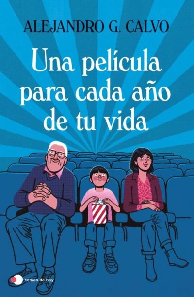 Resumen de Una Película Para Cada Año de Tu Vida