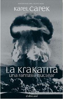 Resumen de La Krakatita. Una Fantasía Nuclear